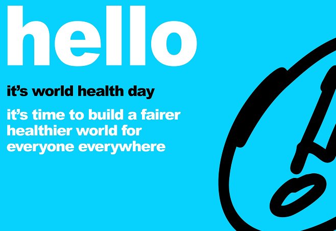 World Health Day: Building a fairer, healthier world